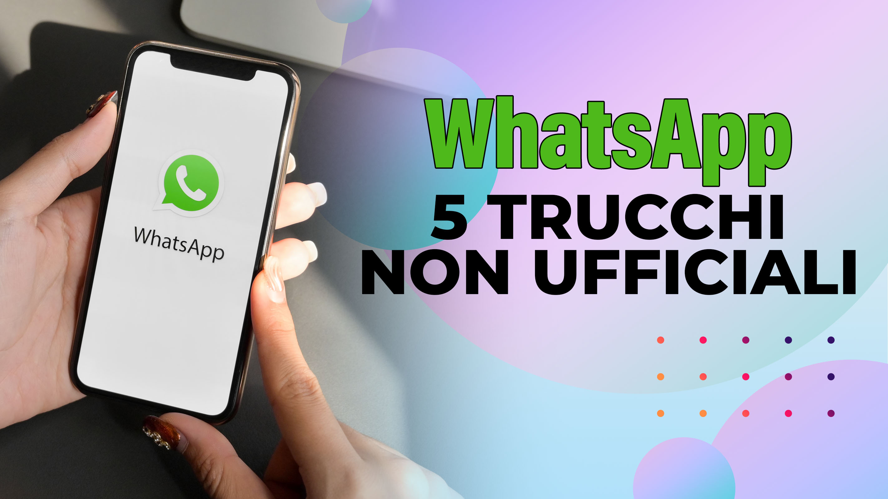 Trucchi-WhatsApp-non-ufficial_20220817-152039_1